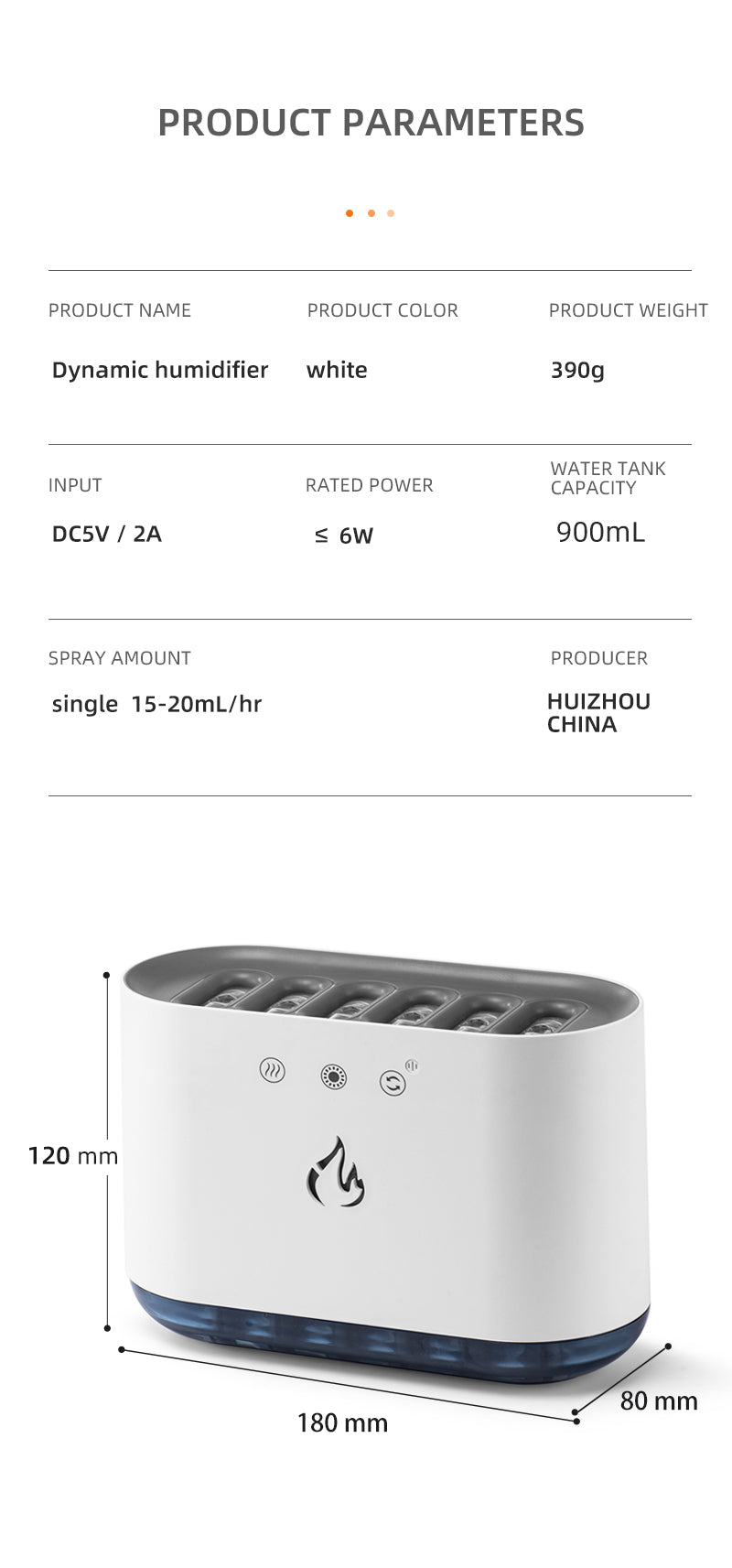 Dynamic Flame Humidifier